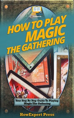 How to Play Magic The Gathering (eBook, ePUB) - Howexpert