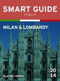 Smart Guide Italy: Milan & Lombardy (eBook, ePUB) Smart Guide Italy: Milan & Lombardy (eBook, ePUB)