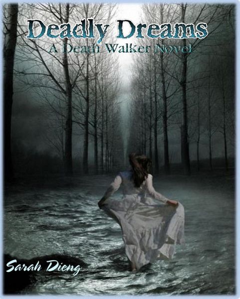 Deadly Dreams: A Death Walker Novel - Book 1 (eBook, ePUB)