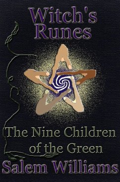 Witch's Runes: The Nine Children of the Green (eBook, ePUB) - Williams, Salem