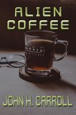 Alien Coffee (eBook, ePUB)