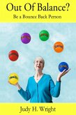 Out Of Balance? Be a Bounce Back Person (eBook, ePUB)