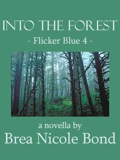 Cover Flicker Blue 4: Into the Forest (eBook, ePUB)