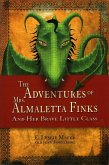 Adventures of Mrs. Almaletta Finks and Her Brave Little Class (eBook, ePUB)