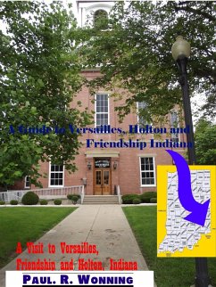 Cover Visit to Versailles, Friendship and Holton, Indiana (eBook, ePUB)