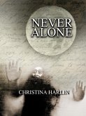 Never Alone (eBook, ePUB)