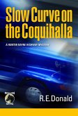 Slow Curve on the Coquihalla (eBook, ePUB)