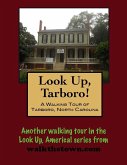 Walking Tour of Tarboro, North Carolina (eBook, ePUB) Walking Tour of Tarboro, North Carolina (eBook, ePUB)