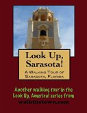 Walking Tour of Sarasota, Florida (eBook, ePUB) Walking Tour of Sarasota, Florida (eBook, ePUB)