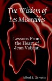 Wisdom of Les Miserables: Lessons From the Heart of Jean Valjean (eBook, ePUB)