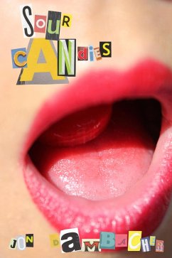 Sour Candies (eBook, ePUB) - Dambacher, Jon