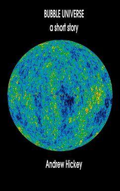 Cover Bubble Universe a short story (eBook, ePUB)