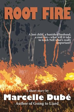 Root Fire (eBook, ePUB) - Dube, Marcelle