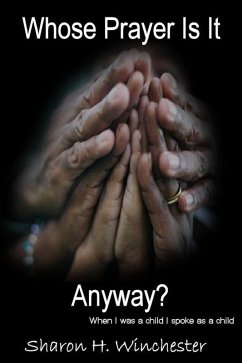 Whose Prayer Is It Anyway? (eBook, ePUB) - Winchester, Sharon