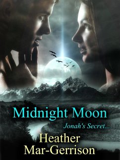 Midnight Moon (Jonah's Secret) (eBook, ePUB) - Mar-Gerrison, Heather