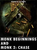 Beginnings and Monk 2: Chase (Combined Story Pack) (eBook, ePUB)