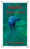 Jellyfish: Boogers of the Sea (eBook, ePUB) Jellyfish: Boogers of the Sea (eBook, ePUB)