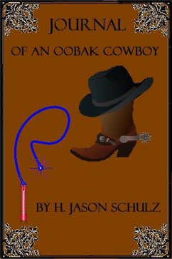 Journal Of An Oobax Cowboy (eBook, ePUB) - Schulz, H Jason