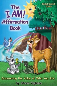 I AM! Affirmation Book: Discovering The Value of Who You Are (eBook, ePUB) - Viglione, Steve