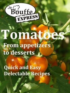 Cover JeBouffe-Express Tomatoes from appetizer to dessert (eBook, ePUB)