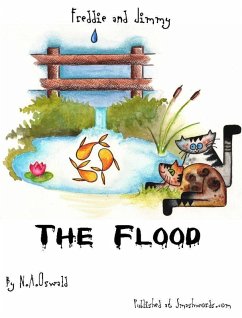 Freddie and Jimmy Story: The Flood - Picture Book (eBook, ePUB) - Oswald, N. A.