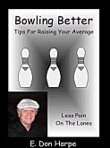 Bowling Better: Tips To Improve Your Average (eBook, ePUB)