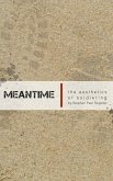Meantime: The Aesthetics of Soldiering (eBook, ePUB)