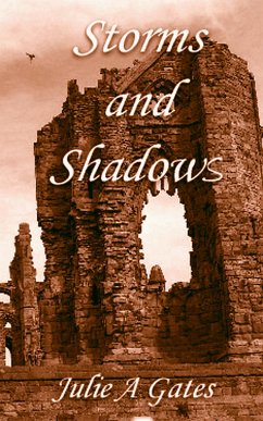 Storms and Shadows (eBook, ePUB) - Gates, Julie A