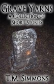 Grave Yarns, a Collection of Short Stories (eBook, ePUB)