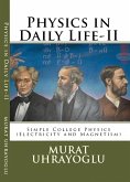 Physics in Daily Life & Simple College Physics-II (Electricity and Magnetism) (eBook, ePUB)