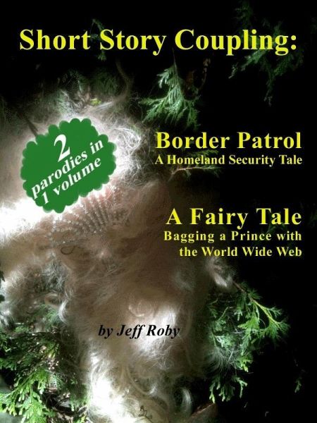 Short Story Coupling: Border Patrol, A Fairy Tale (eBook, ePUB)