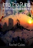 Into The Ruins: An Anthology of New Beginnings (eBook, ePUB)
