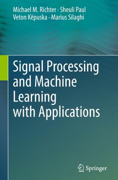 Signal Processing and Machine Learning with Applications - Richter, Michael M.;Paul, Sheuli;Këpuska, Veton