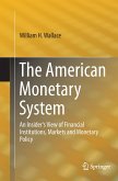 The American Monetary System