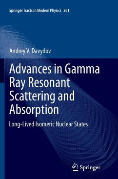 Advances in Gamma Ray Resonant Scattering and Absorption - Davydov, Andrey V.