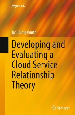 Developing and Evaluating a Cloud Service Relationship Theory - Huntgeburth, Jan