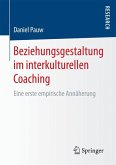 Beziehungsgestaltung im interkulturellen Coaching