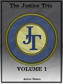 Justice Trio, Volume 1 (eBook, ePUB)