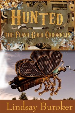 Hunted (The Flash Gold Chronicles, #2) (eBook, ePUB) Cover Hunted (The Flash Gold Chronicles, #2) (eBook, ePUB)