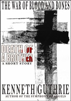 Cover War of Blood and Bones: Death of a Brother (eBook, ePUB)
