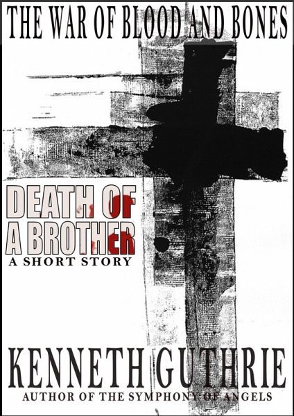 War of Blood and Bones: Death of a Brother (eBook, ePUB)