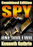 Spy: 1 and 2 (Combined Edition) (eBook, ePUB)