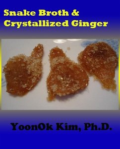 Cover Snake Broth & Crystallized Ginger (eBook, ePUB)