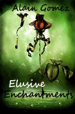 Elusive Enchantments (3 complete short stories) (eBook, ePUB)