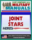21st Century U.S. Military Manuals: Joint Surveillance Target Attack Radar System (Joint STARS) FM 34-25-1 (Value-Added Professional Format Series) (eBook, ePUB)