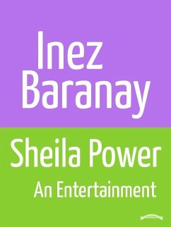 Sheila Power An entertainment (eBook, ePUB) - Baranay, Inez