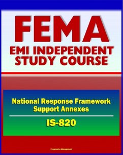 21st Century FEMA Study Course: Introduction to the National Response Framework (NRF) Support Annexes (IS-820) Managing Volunteers, Donations, and Finances, Building Partnerships (eBook, ePUB) - Progressive Management
