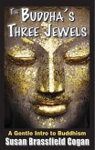Buddha's Three Jewels (eBook, ePUB) Buddha's Three Jewels (eBook, ePUB)