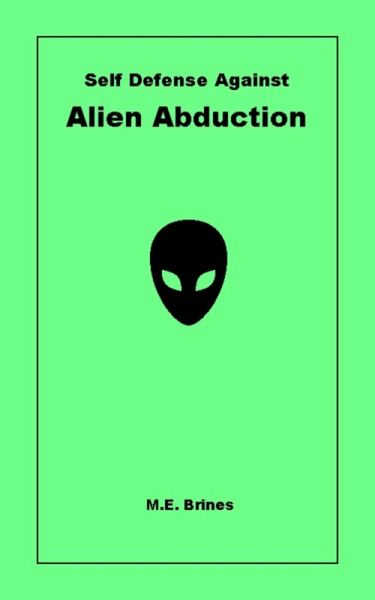 Self-Defense Against Alien Abduction (eBook, ePUB)