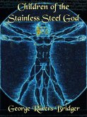 Children of the Stainless Steel God (eBook, ePUB)